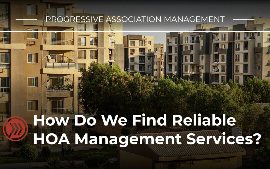 How Do We Find Reliable HOA Management Services?