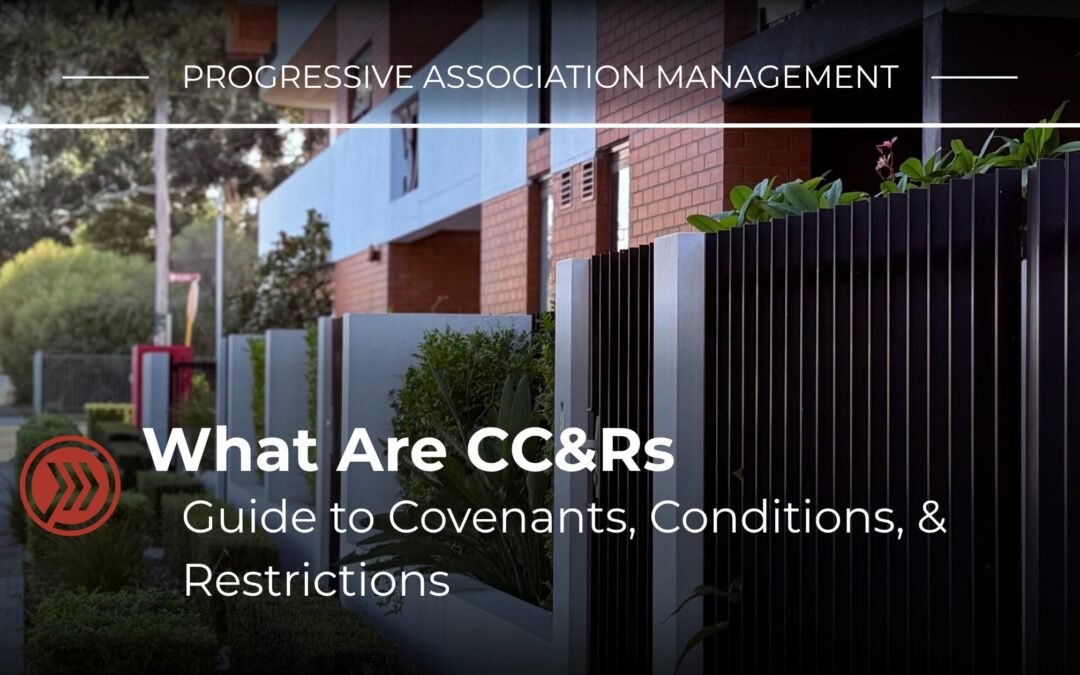 What Are CC&Rs? A Plain Language Guide to Covenants, Conditions & Restrictions