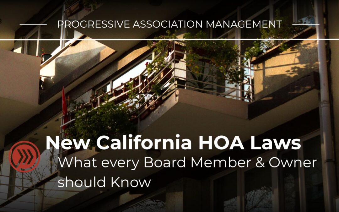 New (and Future) California HOA Laws: What Every Board Member and Owner Should Know